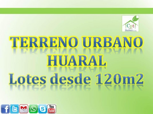 Lotes urbanos desde 120m2 a S/. 60,000 en Huaral